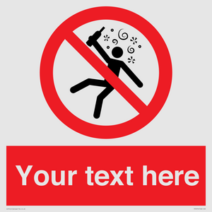 Custom prohibition Not for people in the state of intoxication